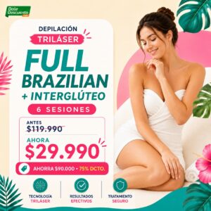 Paga $29.990 | 6 Sesiones de Depilación Triláser en Full Brazilian + Interglúteo